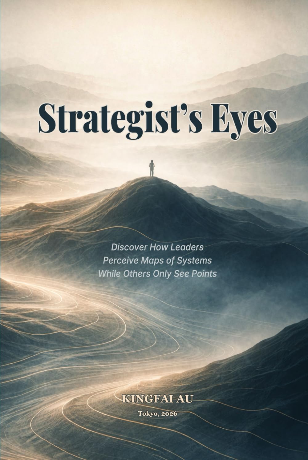 Strategist’s Eyes: Discover How Leaders Perceive Maps of Systems While Others Only See Points