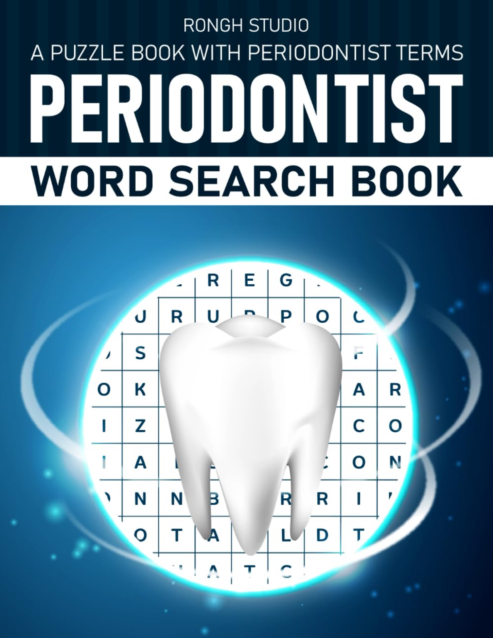 Periodontist Word Search Book: A Puzzle Book With Periodontist Terms Theme