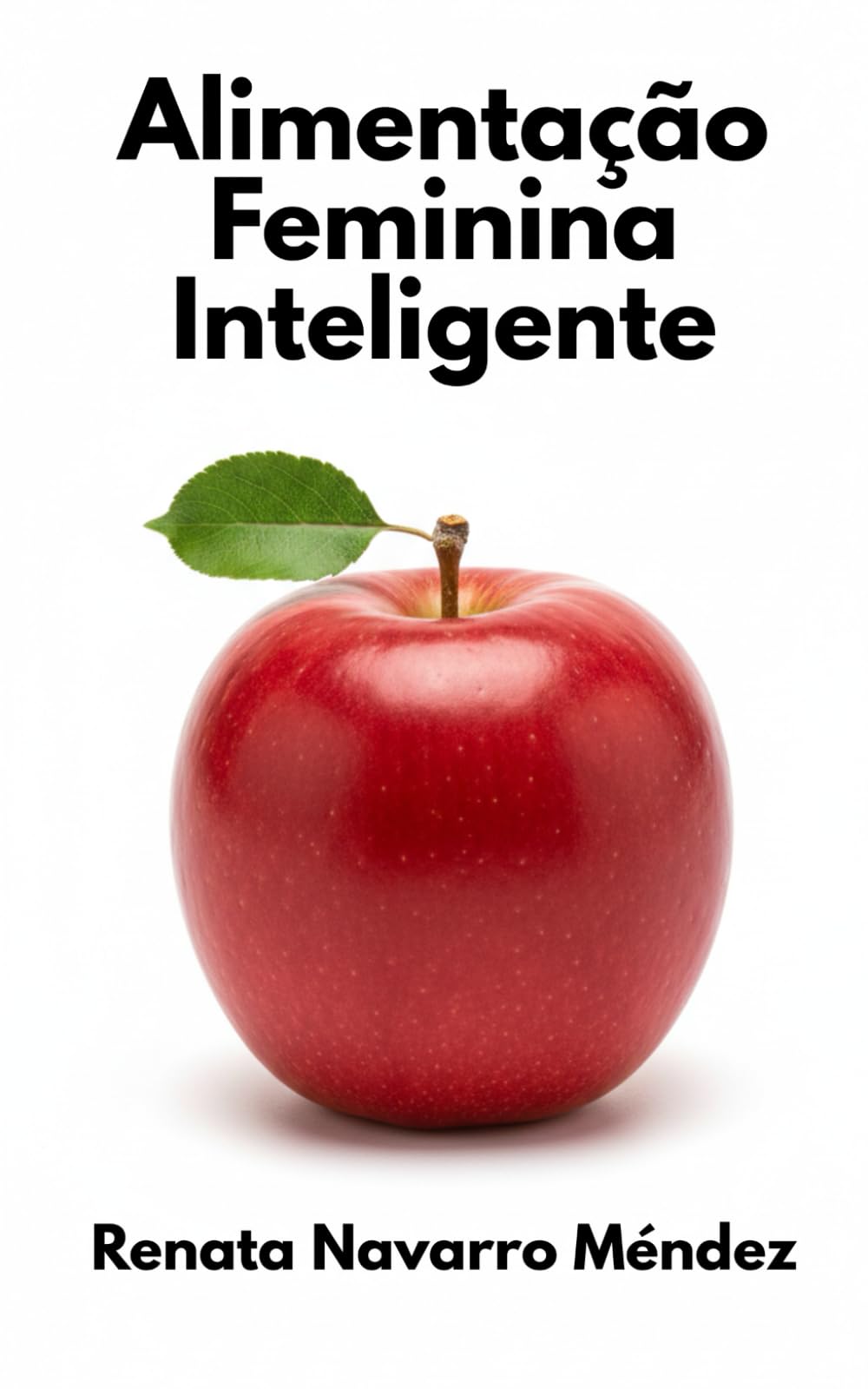 Alimentação Feminina Inteligente: Energia, equilíbrio e vitalidade