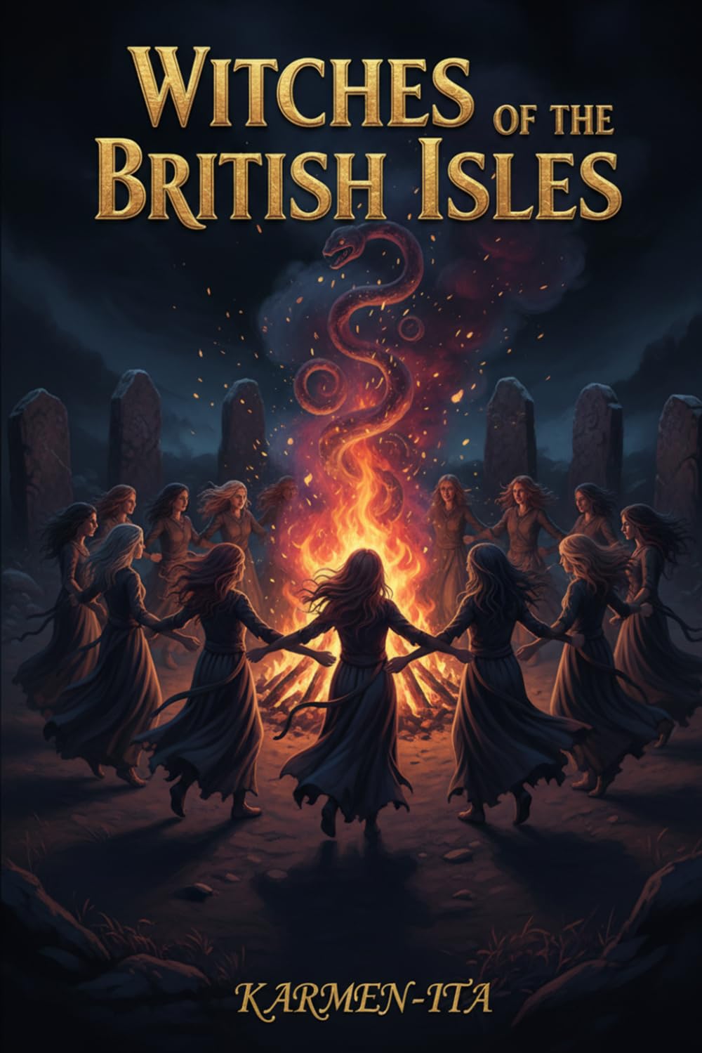 Witches of the British Isles: Legends, Trials, and Folklore from England, Scotland, Ireland, and Wales