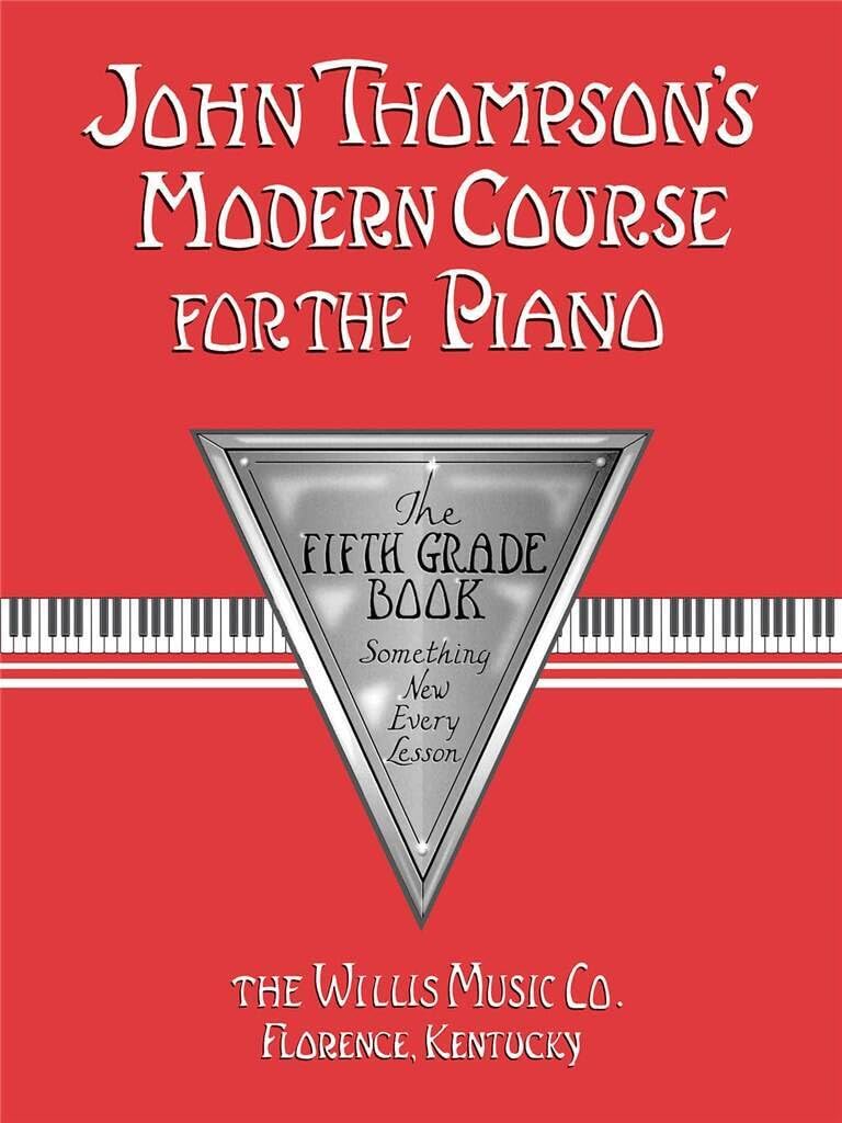 John Thompson Modern Course for the Piano - Fifth Grade Book | Piano Method and Lesson Book for Students and Teachers | Classical Piano Study and Technique Guide for Intermediate Learners