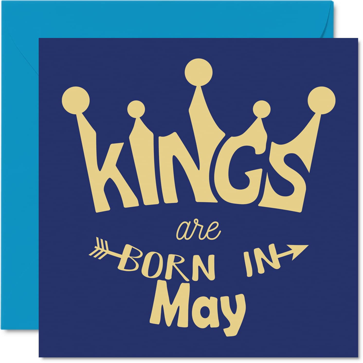 Birthday Cards for Men Him - Kings Are Born In May - Happy Birthday Cards for Husband Boyfriend Dad Son Brother Grandad Uncle Grandpa Friend, 145mm Humour Greeting Gift Ideas