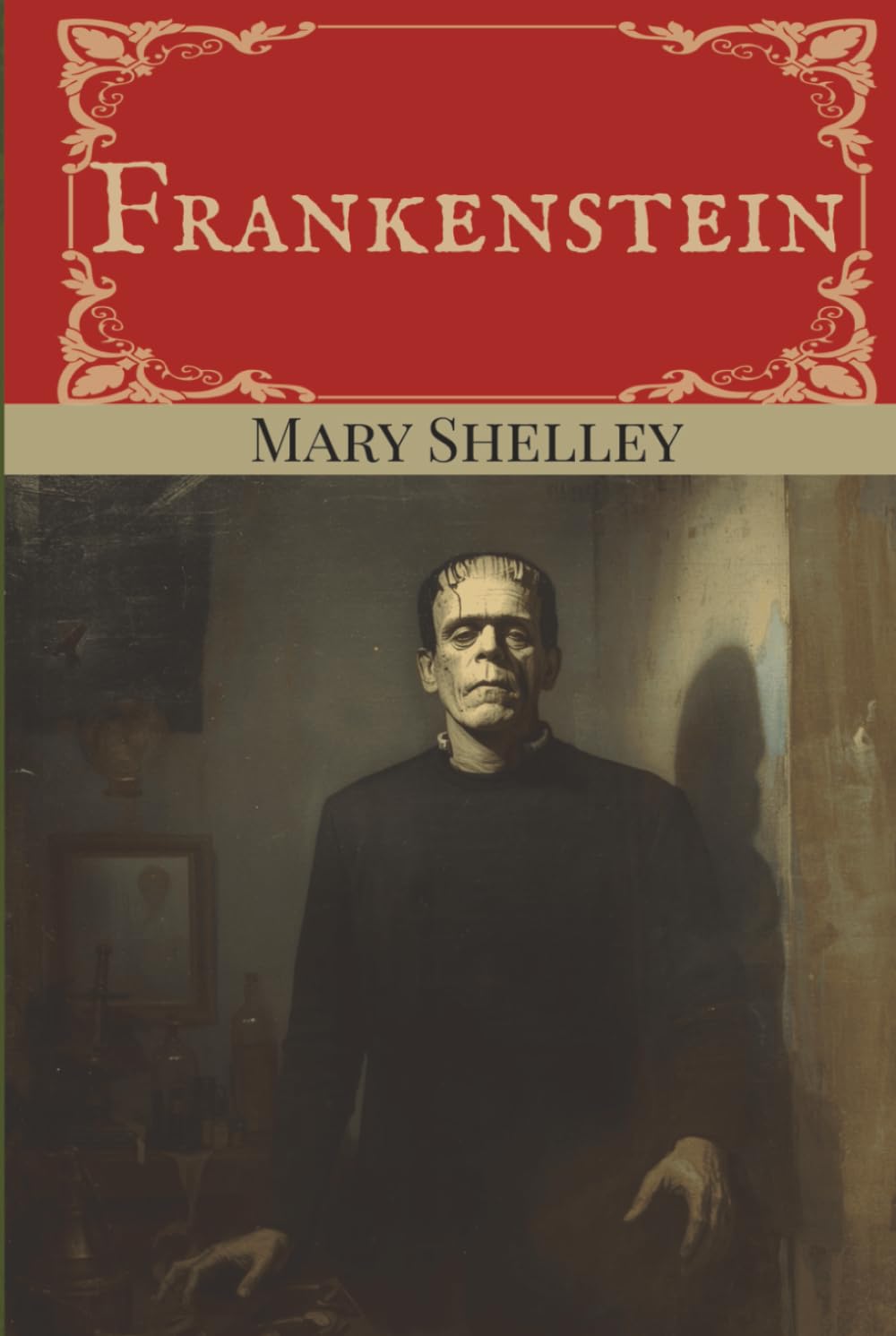 Frankenstein - The Original 1818 Text: Experience Mary Shelley's Gothic Masterpiece of Science Fiction and Horror | Makes a great gift for adults and teens