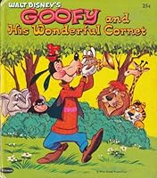 Walt Disney's Goofy and His Wonderful Cornet B000B69CEI Book Cover