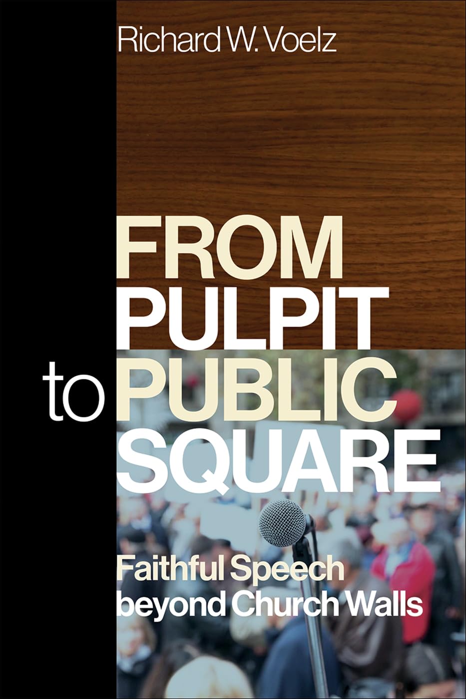 From Pulpit to Public Square: Faithful Speech beyond Church Walls