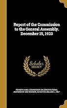 Report of the Commission to the General Assembly. December 15, 1920
