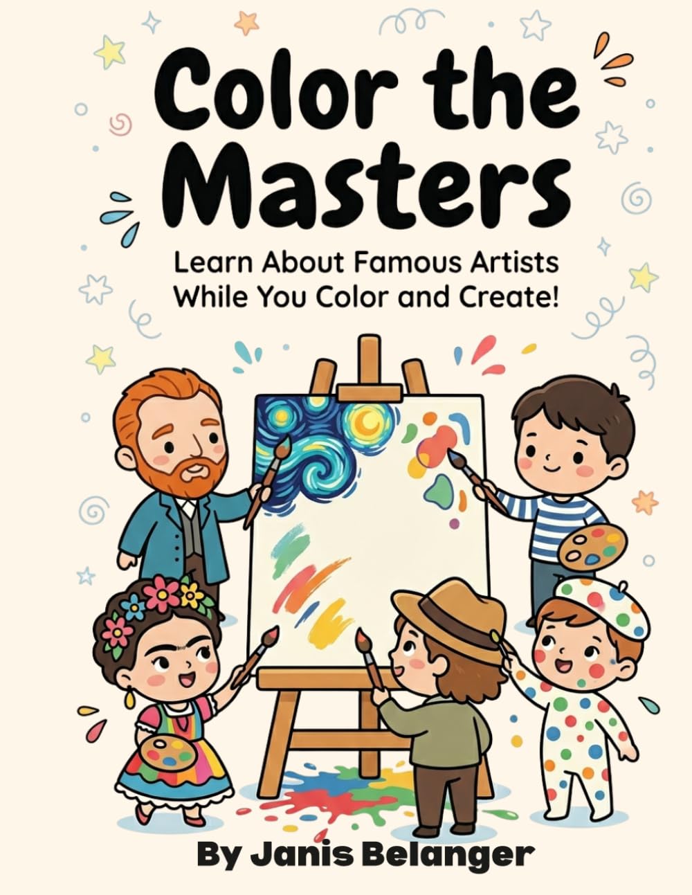 Color the Masters: Learn About Famous Artist While You Color and Create!