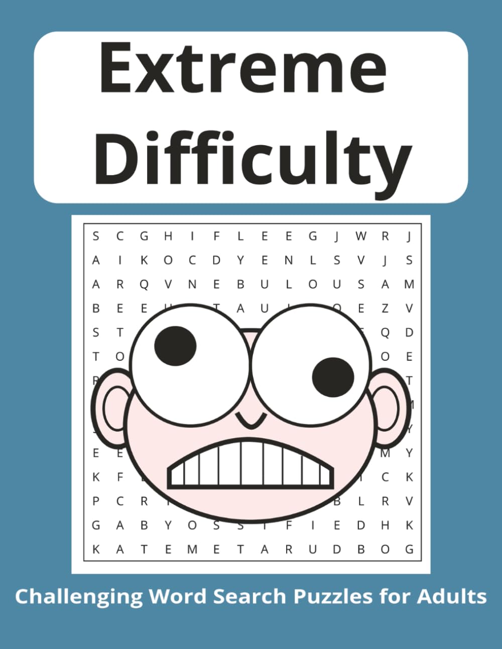 Extreme Word Search Puzzle Book for Adults: Word Searches with Easy to Read Print for Adults with Extreme Difficulty | 8.5x11 inches | 75 Puzzles ... ... Times for the Adult that wants a challenge