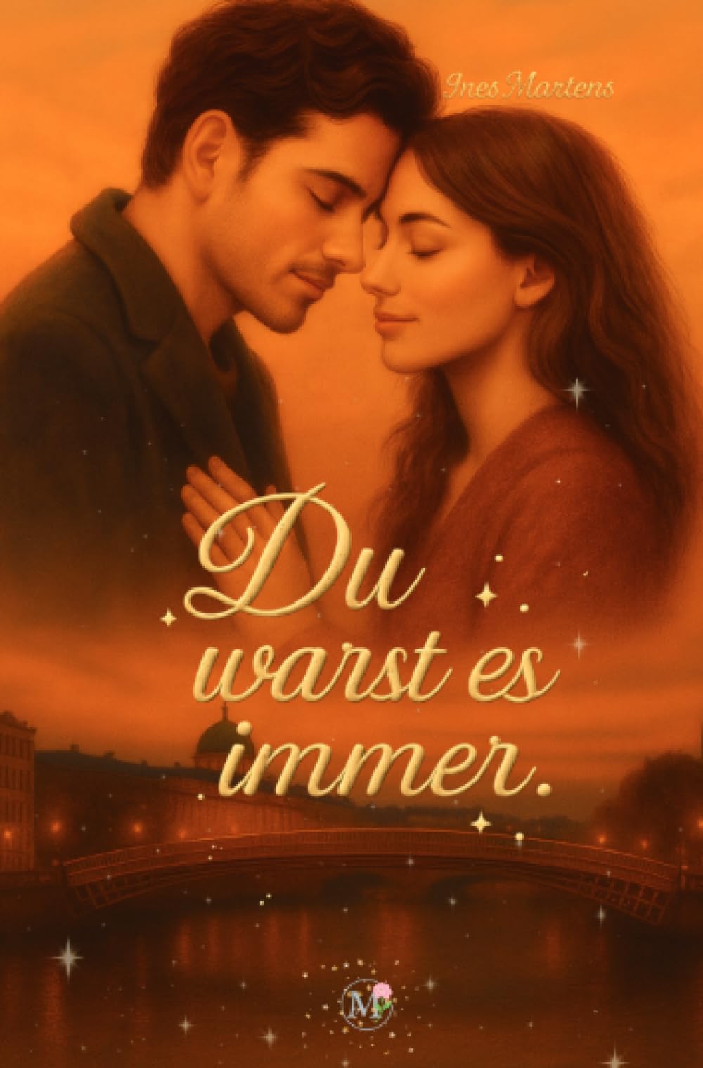 Du warst es immer.