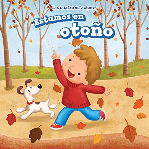 Estamos en otoño/ It's Fall (Las Cuatro Estaciones/ the Four Seasons) (Spanish Edition)