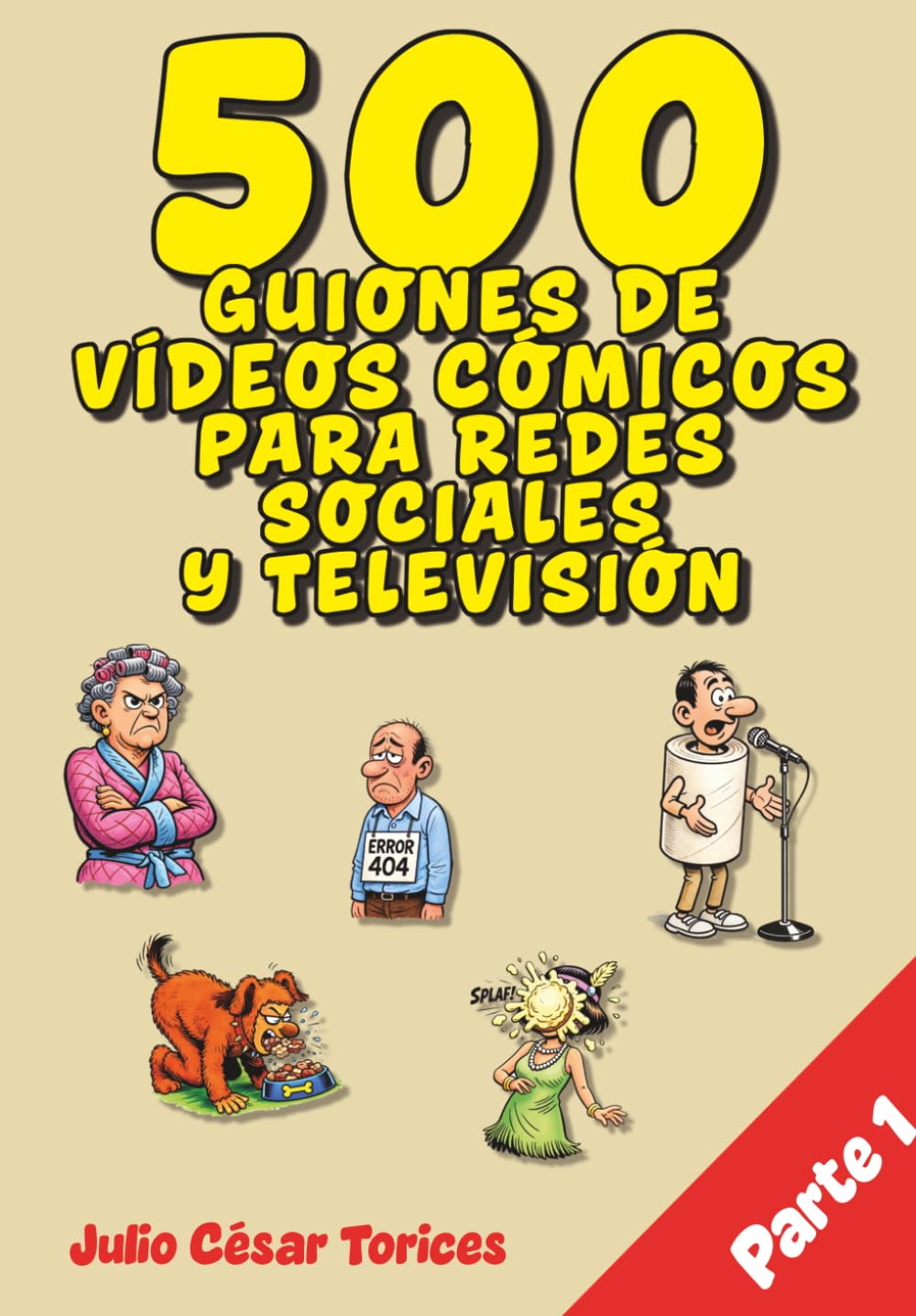 500 guiones de vídeos cómicos para redes sociales y televisión