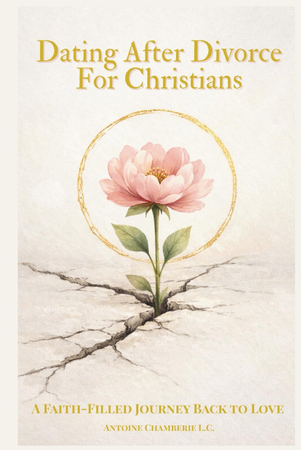 Dating After Divorce For Christians: A Faith-Filled Journey Back to Love