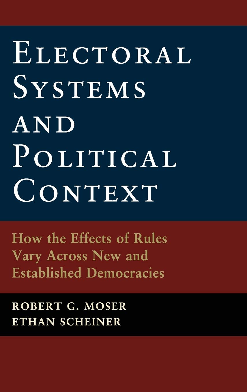 Buy Electoral Systems and Political Context: How the Effects of