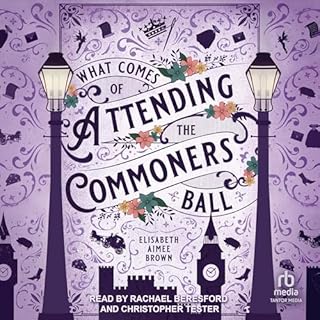 What Comes of Attending the Commoners Ball cover art