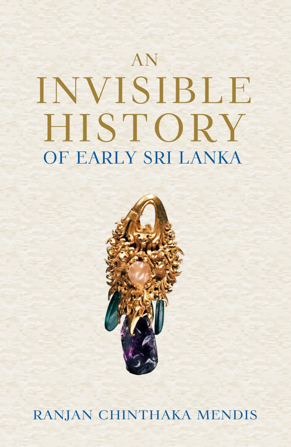 An Invisible History of Early Sri Lanka