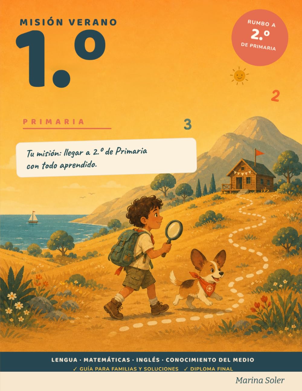Misión Verano 1.º Primaria: Cuaderno de vacaciones para repasar 1.º de Primaria y preparar 2.º de Primaria. Lengua, Matemáticas, Inglés y Conocimiento del Medio. Con soluciones. 6-7 años