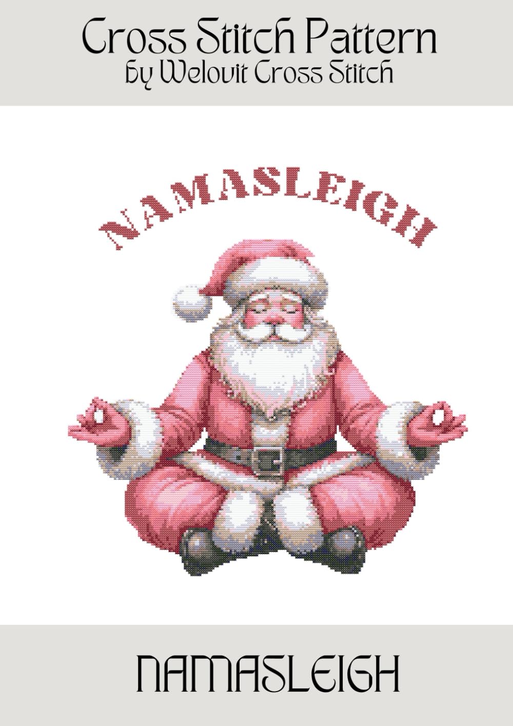 NAMASLEIGH Cross Stitch Pattern: A beautiful cross stitch pattern for your next project! (Welovit Cross Stitch Patterns)
