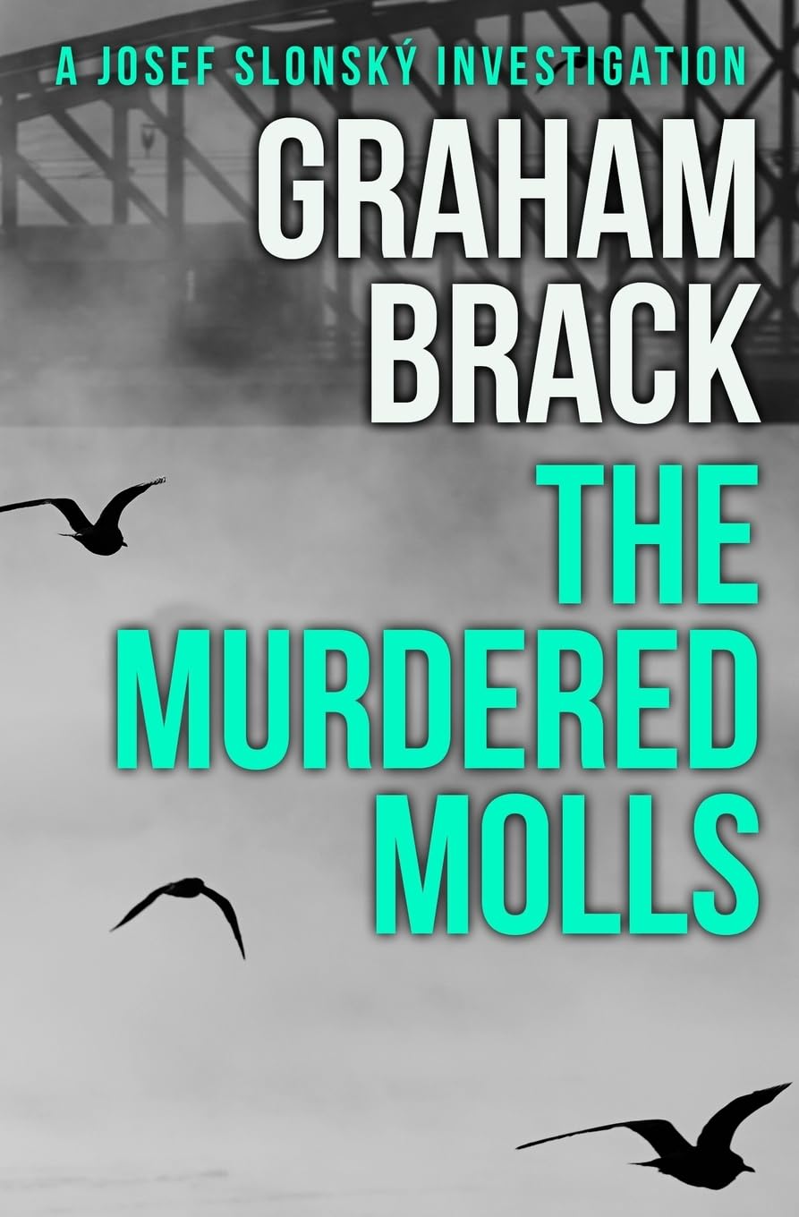 The Murdered Molls: 7 (Josef Slonský Investigations)
