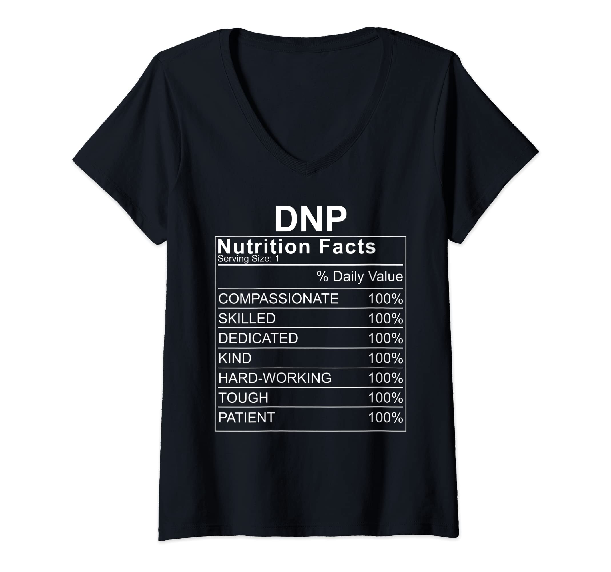 DNP Doctor Of Nursing PracticeWomens DNP Nutrition Facts Doctor Of Nursing Practice V-Neck T-Shirt
