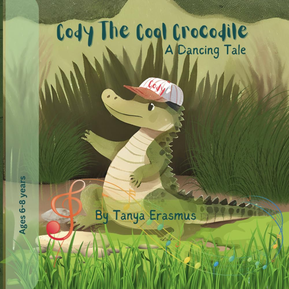Cody The Cool Crocodile: A Dancing Tale (Tales from Botswana)