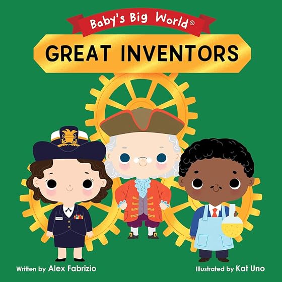 Baby's big world: great inventors