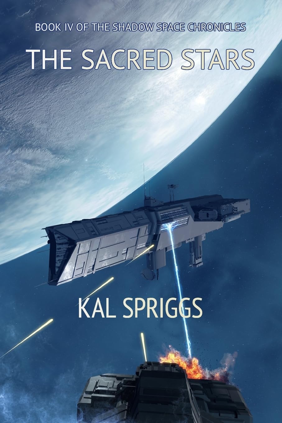 The Sacred Stars: Volume 4 (The Shadow Space Chronicles)