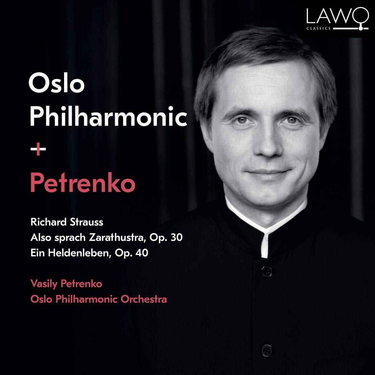 LWC1166 Vasily Petrenko, Oslo Philharmonic Strauss - Also Sprach Zarathustra;