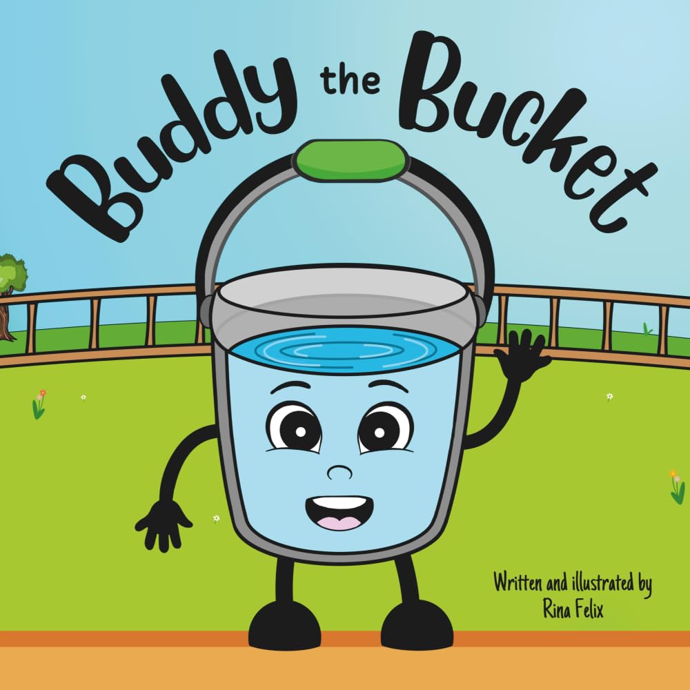 Buddy the Bucket: A Story About Kindness and Friendship