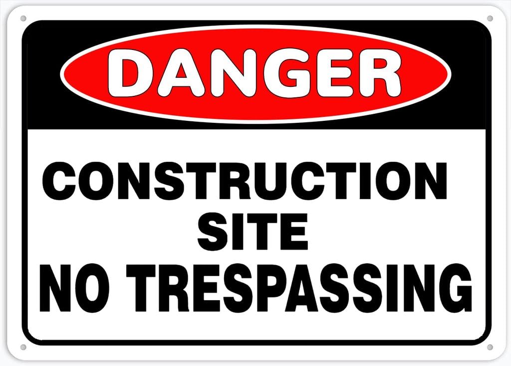 8"x12" Aluminum Tin Sign Plate - Danger Construction Site No Trespassing (Safety Sign) - Safety Restriction Alert, Caution Warning Notice