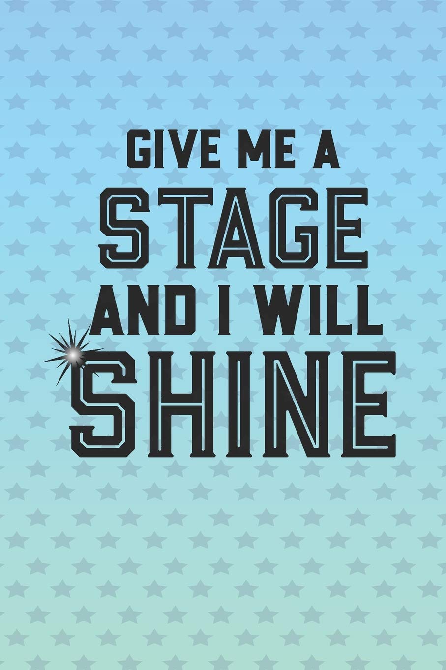 Give Me A Stage: Cute 2 Year Undated Weekly Planner For Musical Theater Lovers