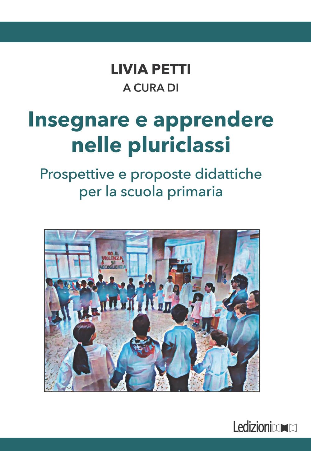 Insegnare E Apprendere Nelle Pluriclassi. Prospettive E Proposte Didattiche Per La Scuola Primaria - 4