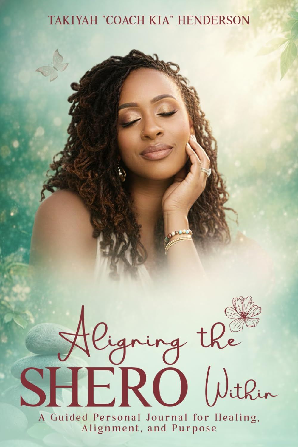 Aligning the SHERO Within: A Guided Personal Journal for Healing, Alignment, and Purpose