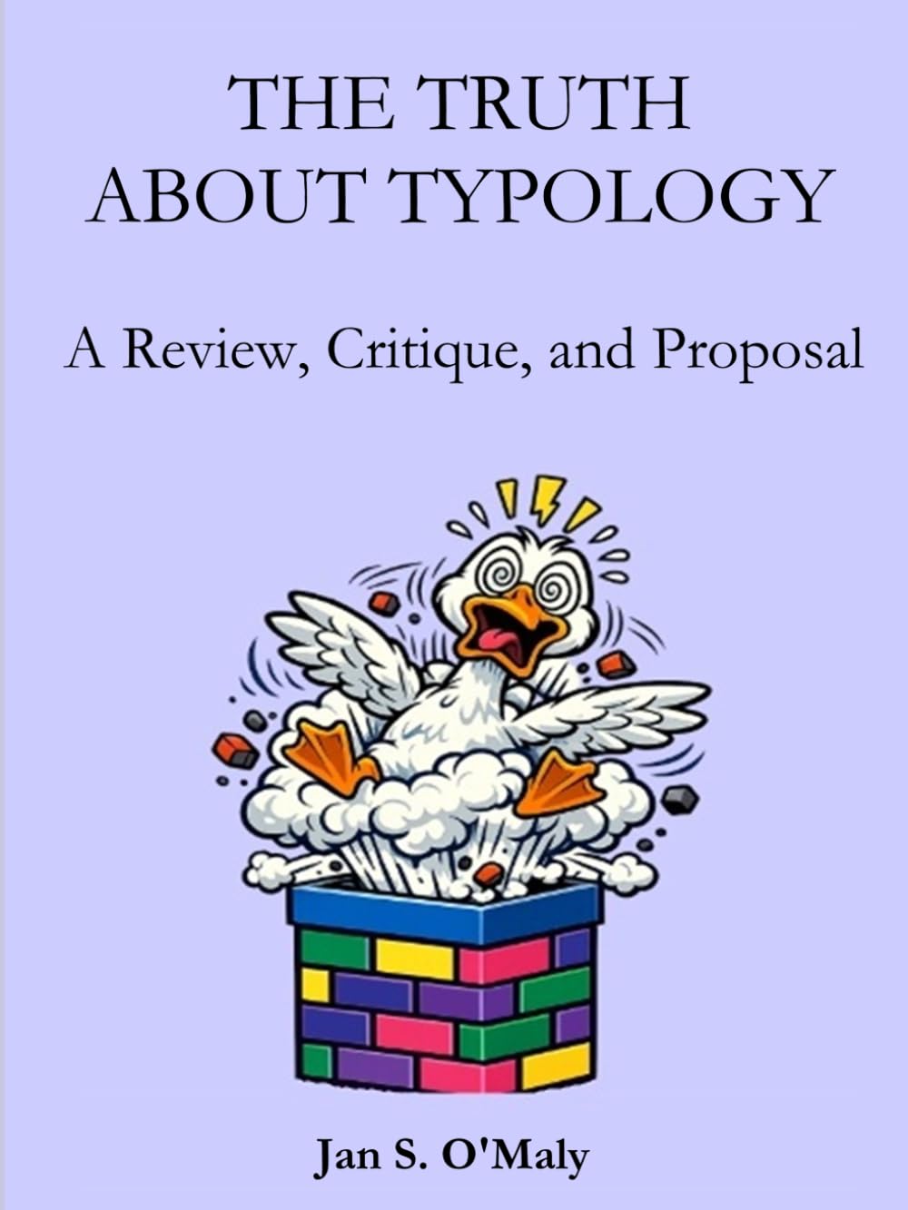 The Truth About Typology: A Review, Critique, and Proposal