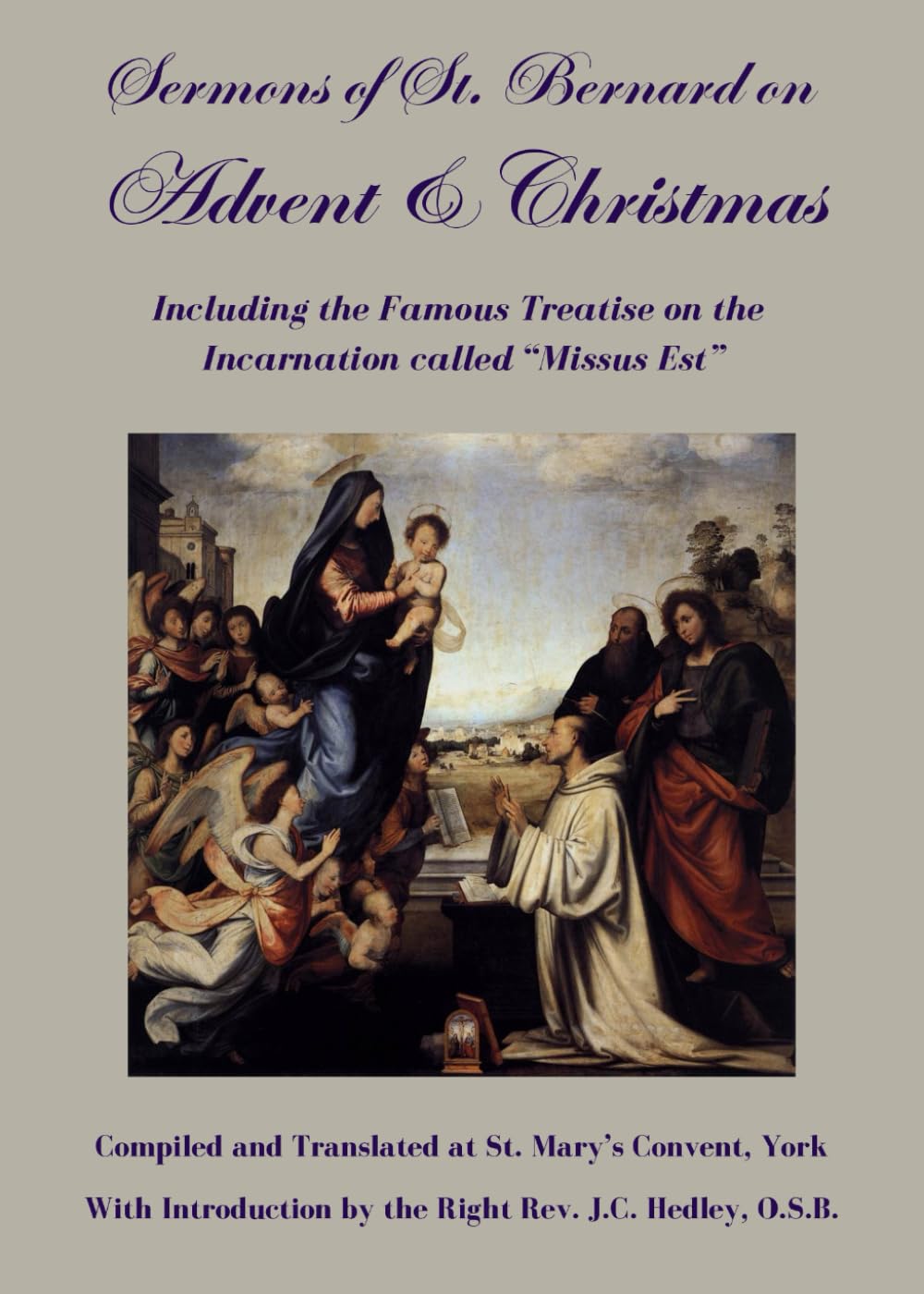 Sermons of St. Bernard on Advent & Christmas: Including the Famous Treatise on the Incarnation called "Missus Est"