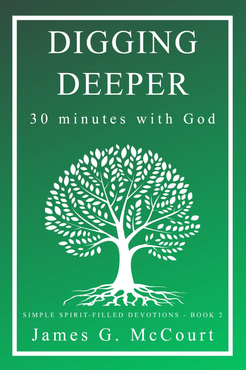 Digging Deeper: 30 Minutes with God: A 31-Day Devotional Journal for Spiritual Growth and Reflection