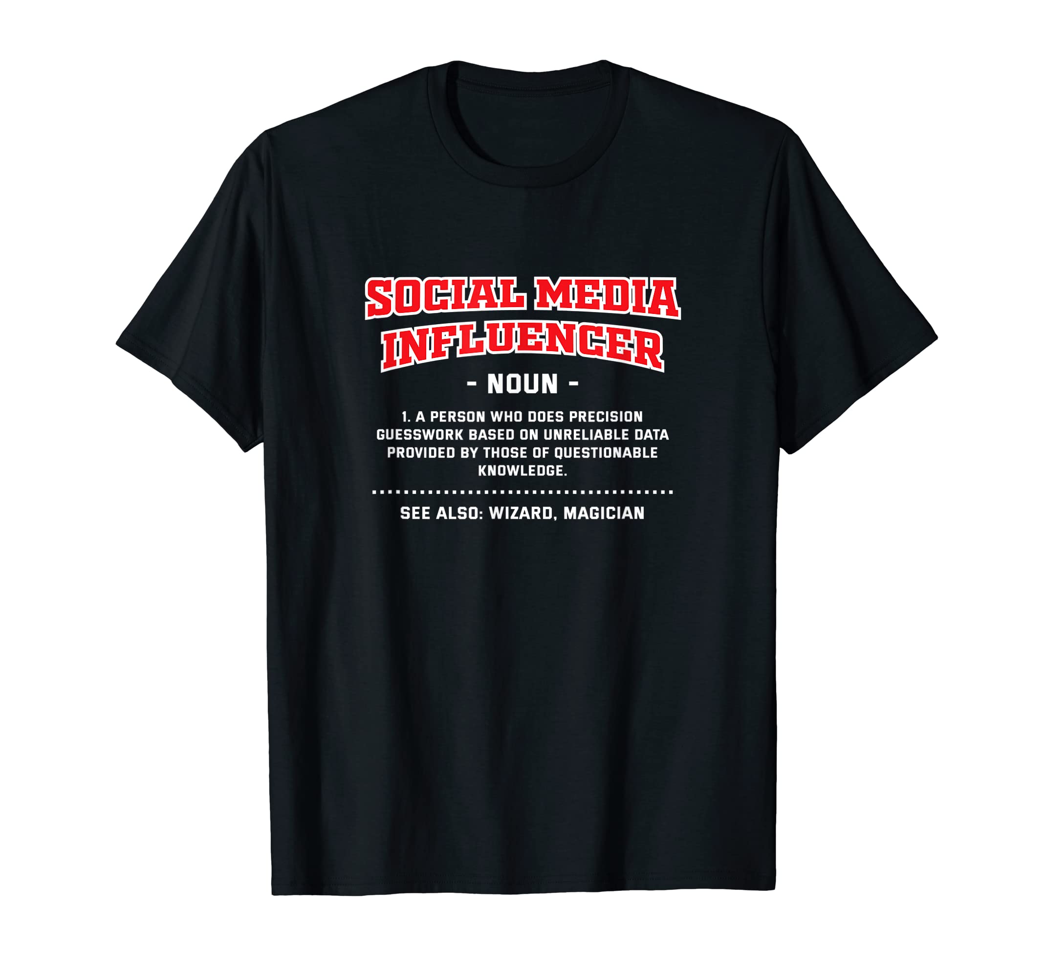 Social Media Influencer Definition Funny Content Creator T-Shirt