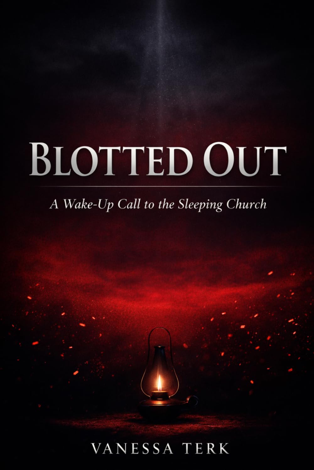 Blotted Out: A Wake-Up Call to the Sleeping Church