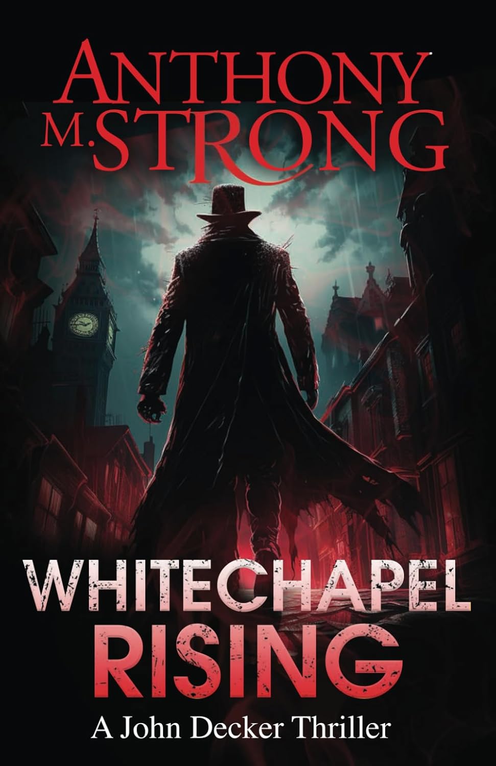 Whitechapel Rising: A Supernatural Horror Thriller (John Decker Supernatural Thrillers)