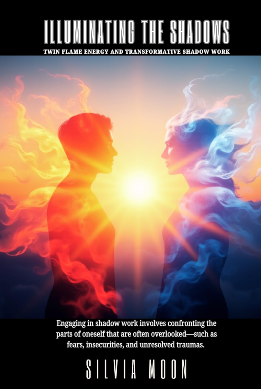 Illuminating the Shadows: Twin Flame Energy and Transformative Shadow Work (Twin Flame Shadow Work)