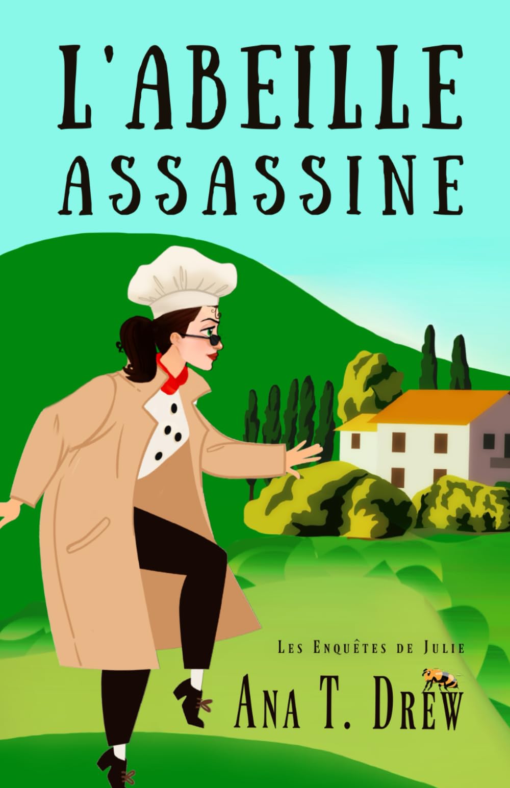 L'abeille assassine: un cosy mystery rebondissant et drôle (Les enquêtes de Julie)