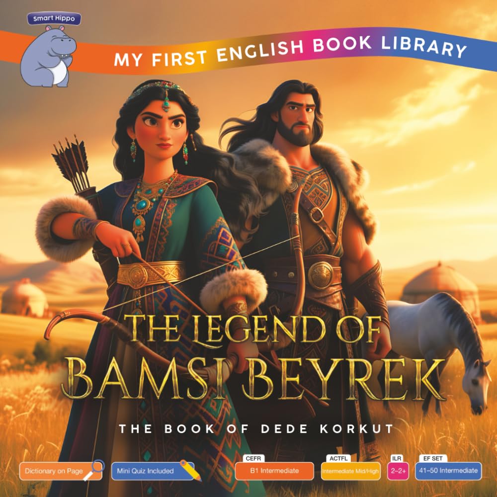 The Legend of Bamsi Beyrek (Smart Hippo My First English Book Library): Educational Storybook (ESL Students)