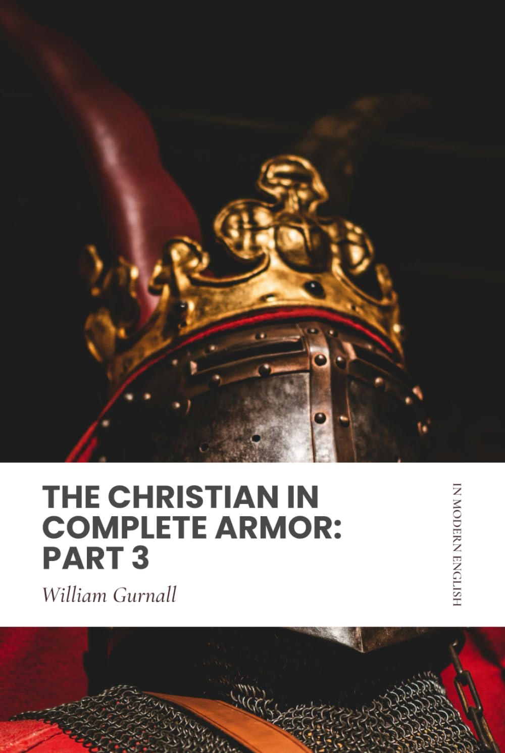 The Christian in Complete Armor: Part 3: Modern, Updated Translation (Easy to Read)