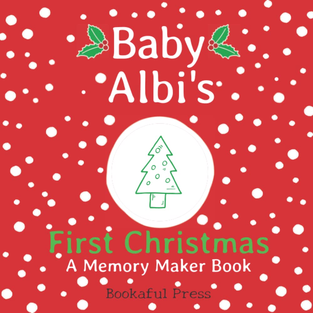 Baby Albi's First Christmas: A DIY Christmas Memory Maker Book