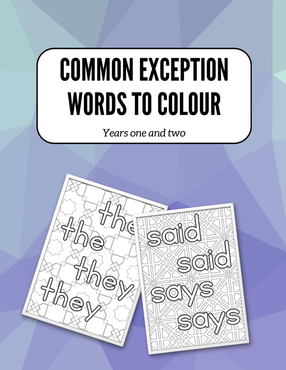Common Exception words to colour: Years one and two