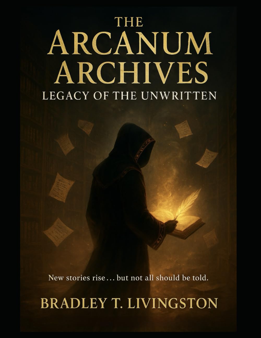 The Arcanum Archives: Legacy of the Unwritten