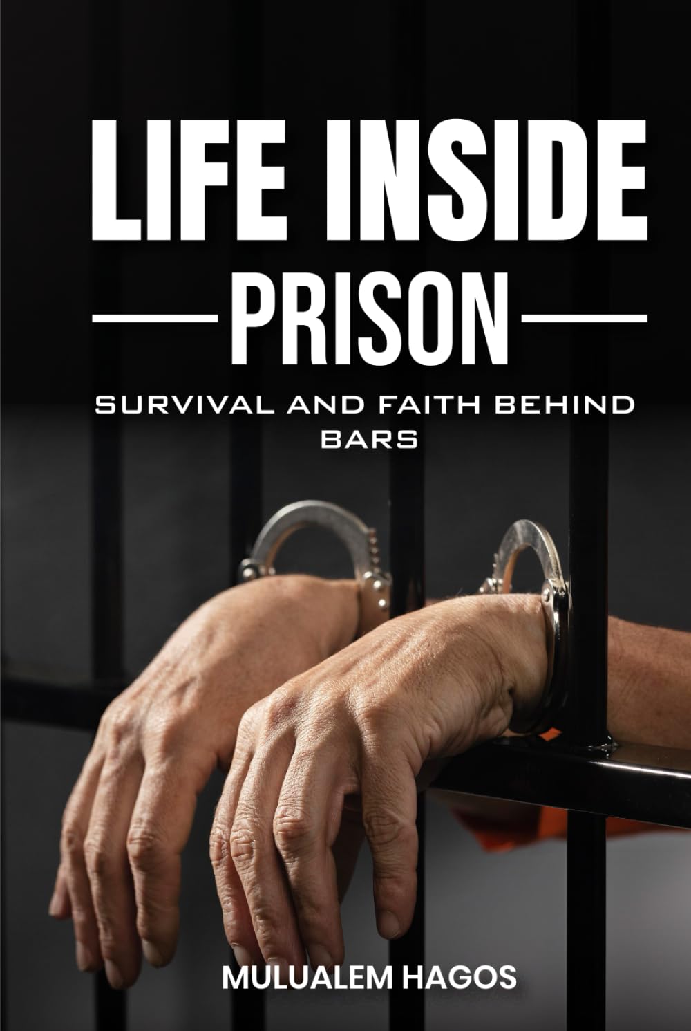 Life Inside Prison: Survival And Faith Behind Bars