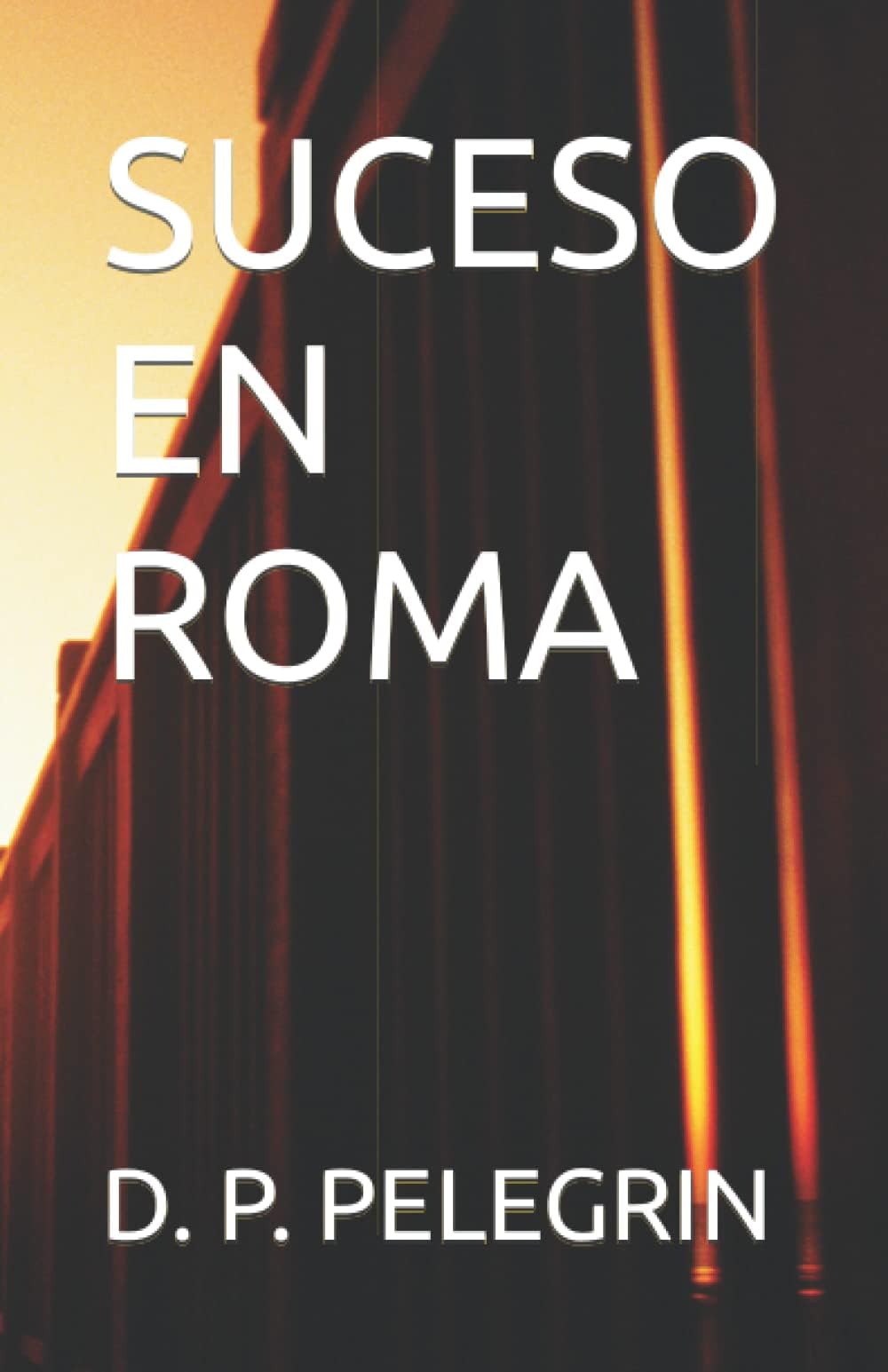 SUCESO EN ROMA (Spanish Edition)