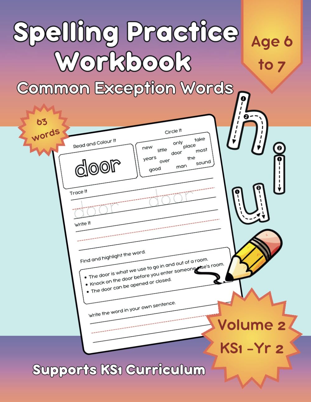 Year 2 Common Exception Words: Spelling Practice Workbook for KS1 Spellings: Supports the KS1 Curriculum for Children Ages 6-7. Read, Colour, Trace, ... Write & Spell Method for 63 Key Stage 1 Words