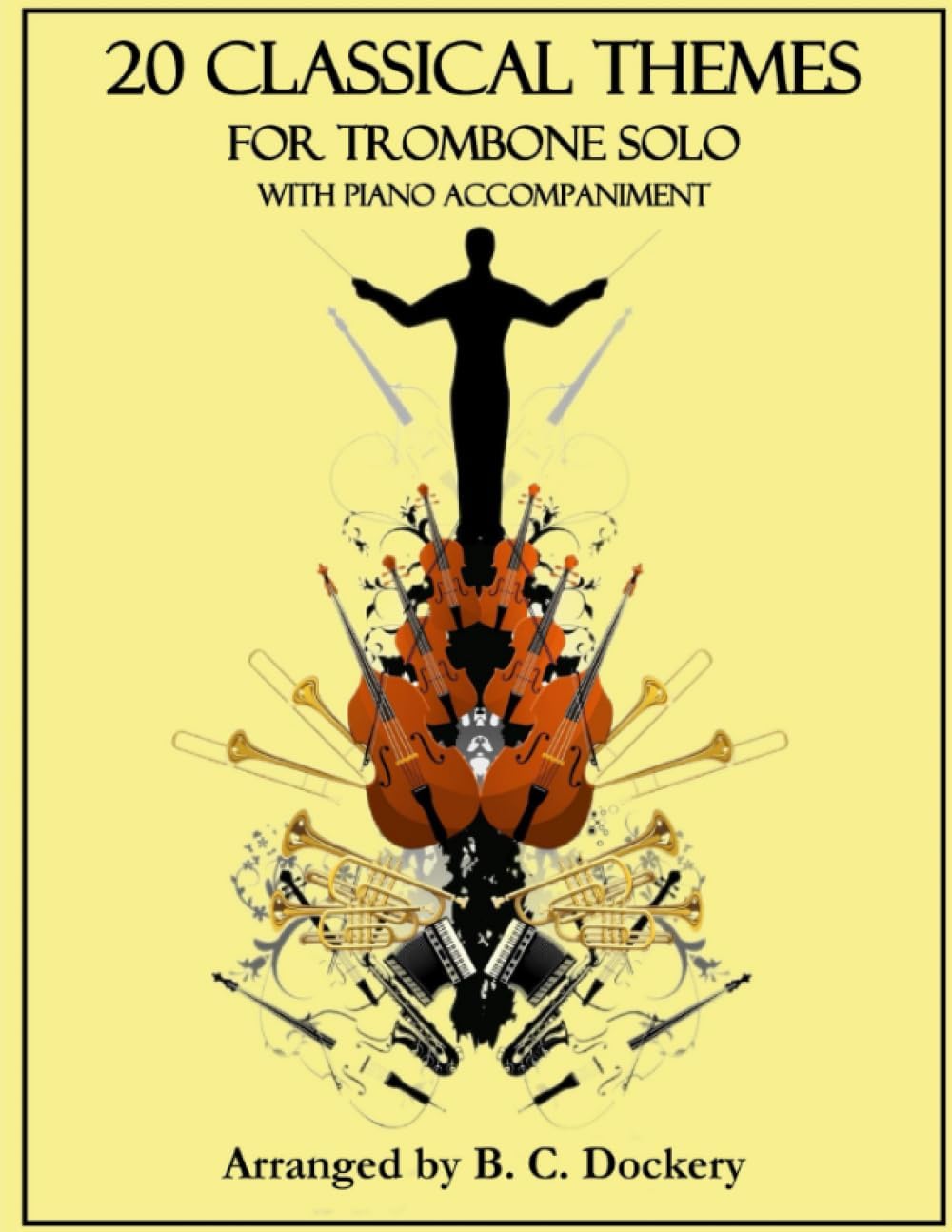 20 Classical Themes for Trombone Solo with Piano Accompaniment