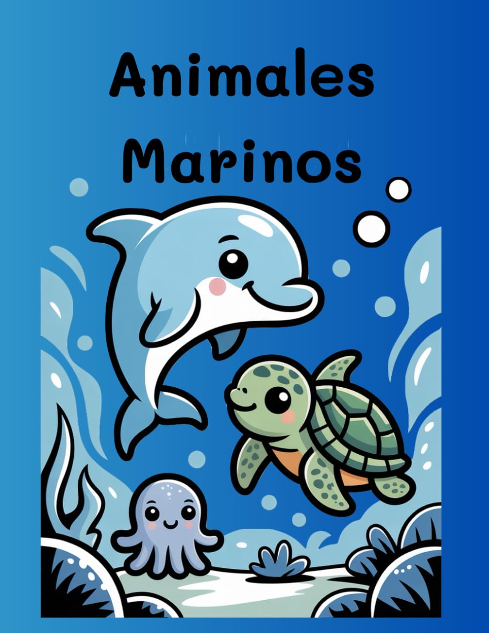 Mi Primer Libro del Océano para Colorear: Animales Marinos Bebés con Dibujos Grandes y Líneas Gruesas para Niños y Niñas de 1 a 4 Años